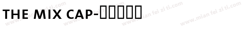 the mix cap字体转换